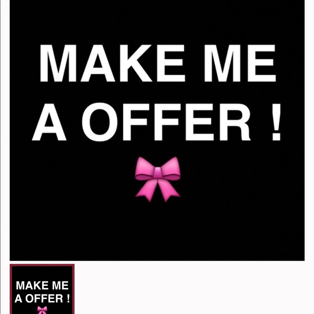 💸Make me a reasonable offer💸